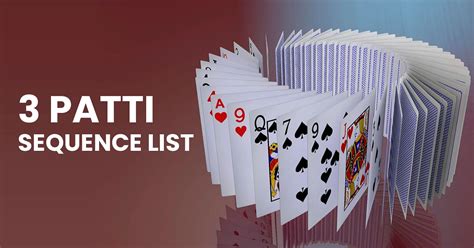 3 patti sequence highest to lowest sequence in teen patti