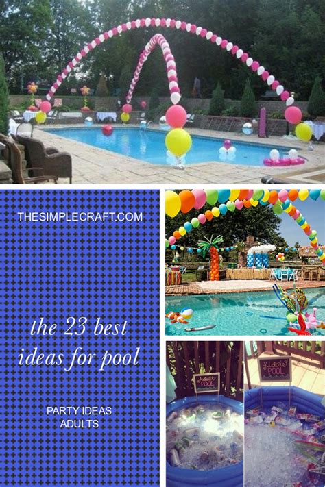 The 23 Best Ideas For Pool Party Ideas Adults Home Inspiration And