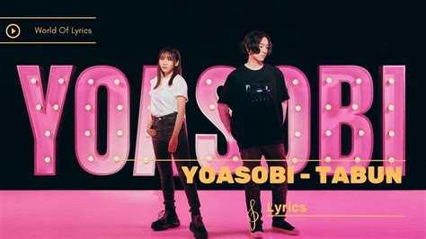 yoasobi tabun world of lyrics id youtube