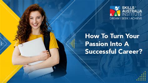 how to turn your passion into a successful career