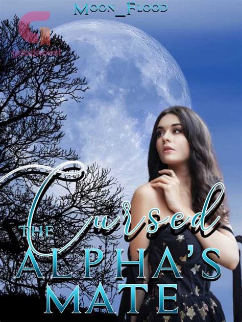 Read The Cursed Alphas Mate Pdf By Moonflood Online For Free — Goodnovel