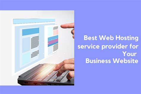 Best Web Hosting Service Provider For Your Business Website