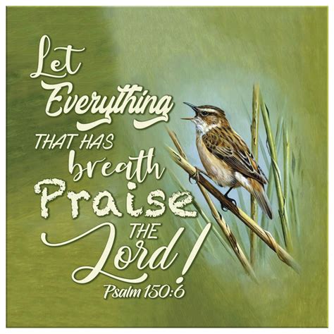 Let Everything That Has Breath Praise The Lord Psalm 1506 Canvas Wall