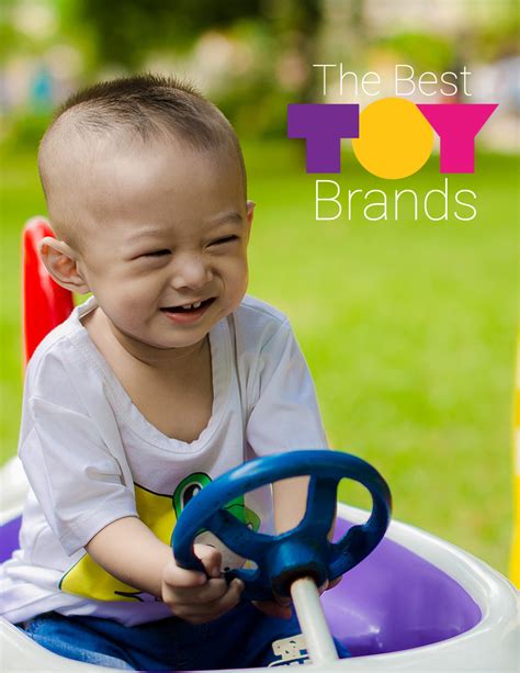 The Best Toy Brands Recommended Toy Brands For Babies And Kids