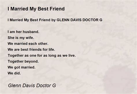 I Married My Best Friend I Married My Best Friend Poem By Glenn Davis