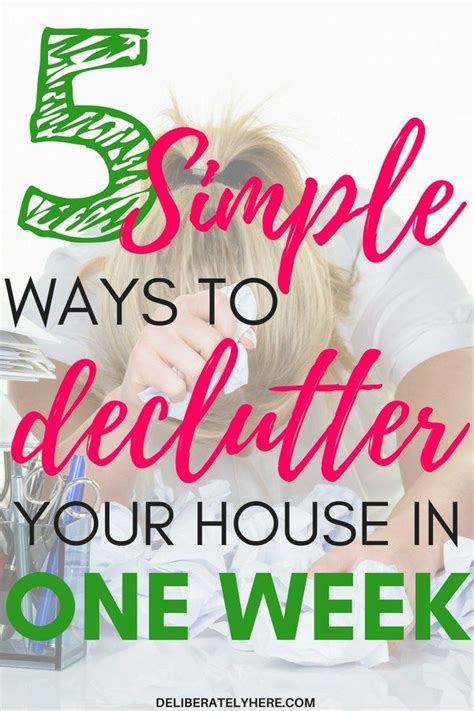 Simple And Easy Ways To Declutter Your House In One Week Tackle Your