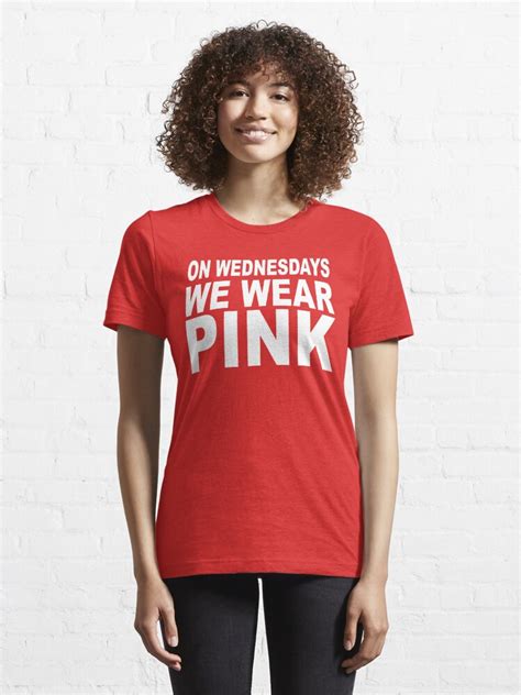 on wednesdays we wear pink t shirt for sale by barrelroll1 redbubble on wednesdays we wear