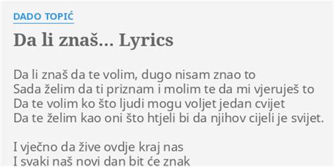 Da Li ZnaŠ Lyrics By Dado TopiĆ Da Li Znaš Da
