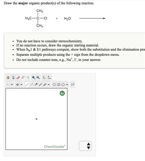 Draw The Major Organic Product For The Following Reaction Chegg