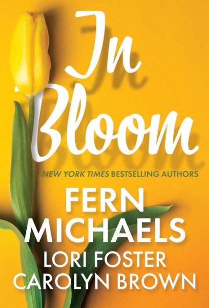 In Bloom By Fern Michaels Lori Foster Carolyn Brown Paperback