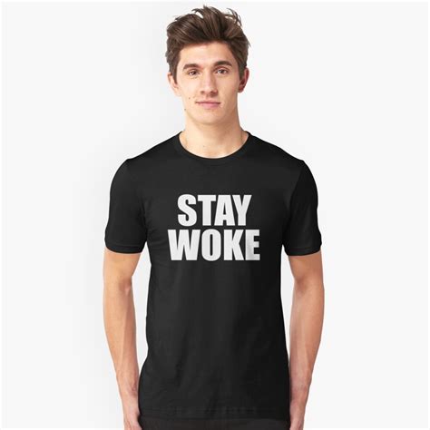 Stay Woke T Shirt By Everything Shop Redbubble