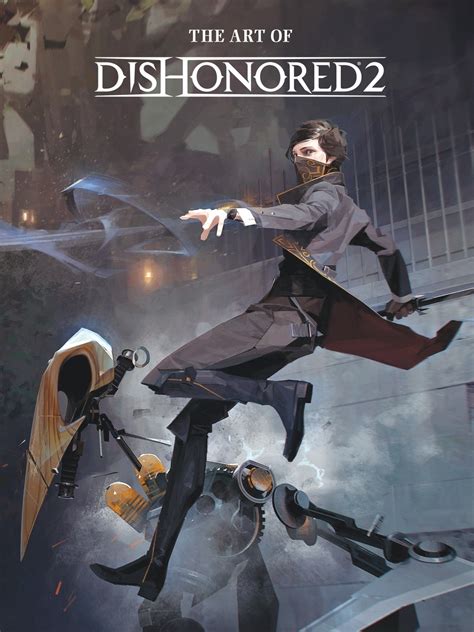 The Art Of Dishonored 2 By Bethesda Studios Penguin Books New Zealand