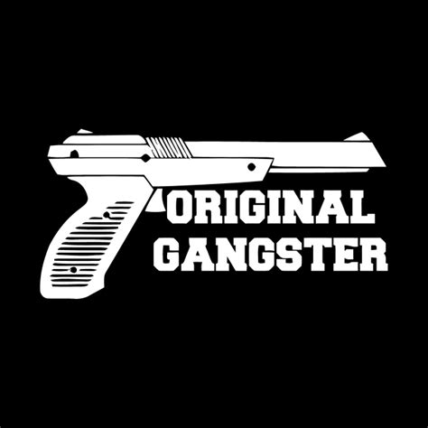 Original Gangster Original Gangster Pin Teepublic