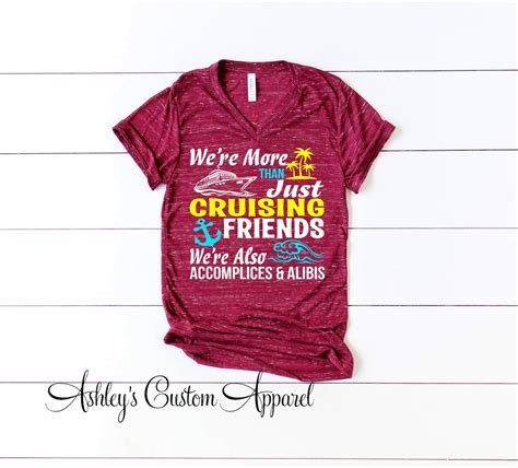 Friends Cruise Shirts More Than Cruising Friends Also Etsy