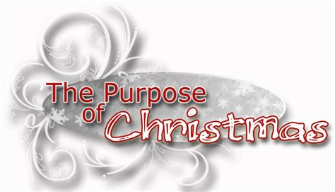 The Purpose Of Christmas Old Fort Church