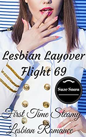 Lesbian Layover Flight First Time Steamy Lesbian Romance Her