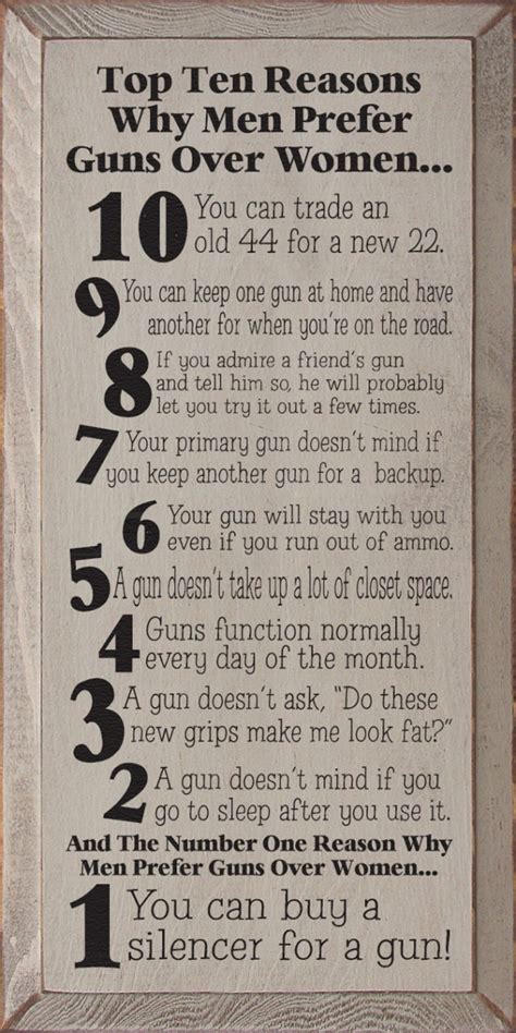 top ten reasons why men prefer guns over women funny wood sign sawdust city wood signs