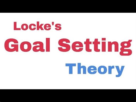 Locke S Goal Setting Theory Youtube