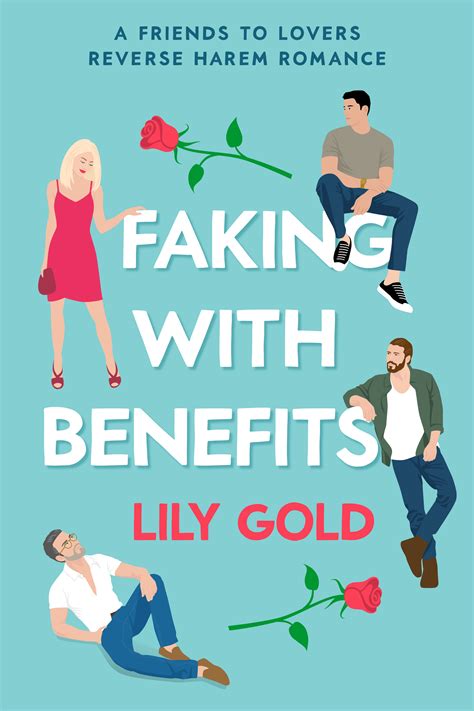 Faking With Benefits By Lily Gold Goodreads