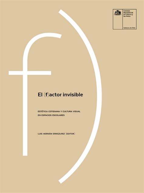 Share & embed el libro invisible. El factor invisible - LH Errázuriz.pdf