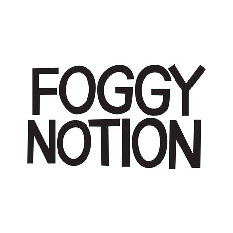 Foggy Notion San Francisco Ca