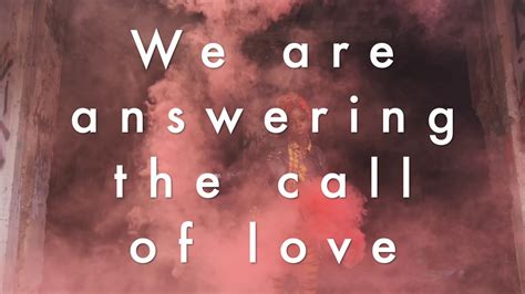 Answering The Call Of Love Youtube