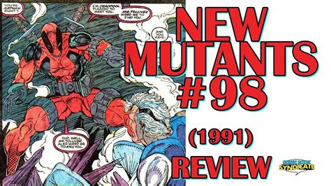 Deadpools 1st Appearance New Mutants 98 Review Comic Book
