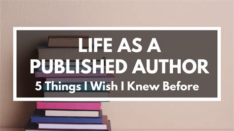 5 Things About Being A Published Author I Wish I Knew At The Start Of