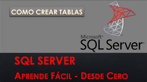 Como CREAR TABLAS En SQL Crear Tabla En SQL SERVER CREATE TABLE SQL SERVER YouTube