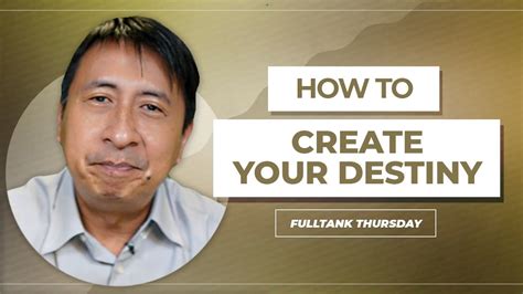 Fulltank Thursday English How To Create Your Destiny Youtube