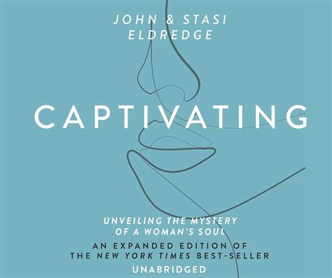 Captivating Unveiling The Mystery Of A By John Eldredge