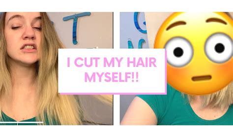 I Cut My Hair Myself Youtube