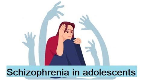 Schizophrenia In Adolescents