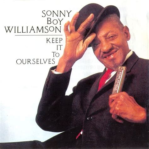 Sonny Boy Williamson Keep It To Ourselves 1990 Usa