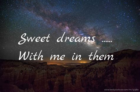 Sweet Dreams With Me In Them Text Message By Aaronzy