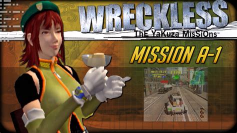 Wreckless The Yakuza Missions Mission A 1 Xbox Youtube