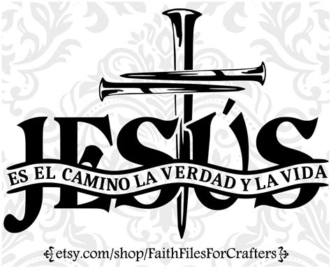 Jesús Es El Camino La Verdad Y La Vida Svg Jesús La Forma La Etsy España