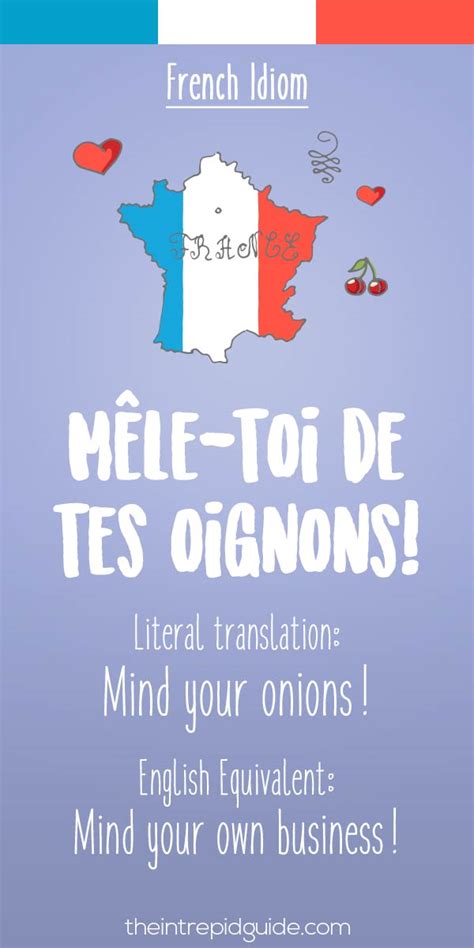 25 Funny French Idioms Translated Literally That You Should Use