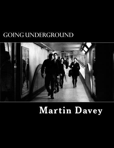 Going Underground Davey Martin 9781477522455 Books