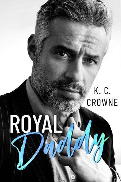 featured book royal daddy by k c crowne — book goodies