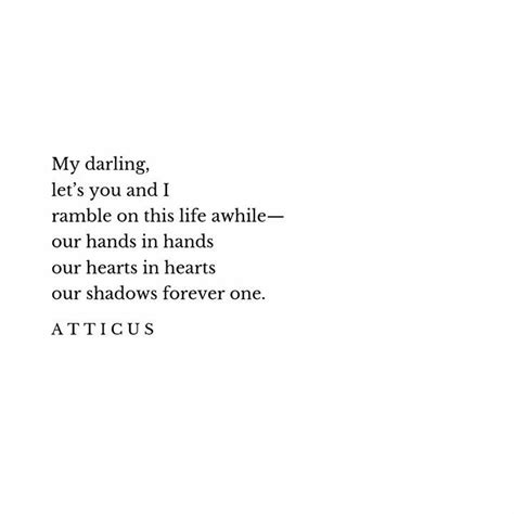 Pin By Wendy On Atticus Love Poems For Him Romantic Poems For Her Fierce Quotes