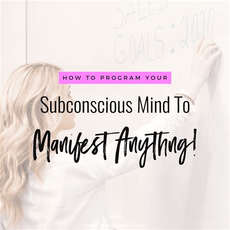 How To Program Your Subconscious Mind To Manifest Anything The