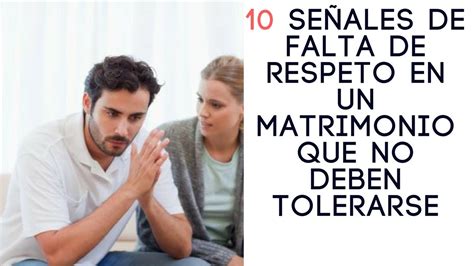 10 Señales De Falta De Respeto En Un Matrimonio Que No Deben Tolerarse