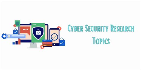 🔐 Cyber Security Research Topics 70 Excellent Issues