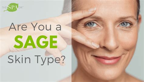 Are You A Sage Skin Type Rejuvenating Skin Care Skin Types Skin