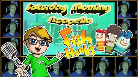 Fish Hooks Theme Saturday Morning Acapella Youtube