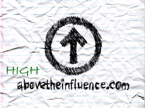 Above The Influence Above The Influence Has Been A Very Su Flickr