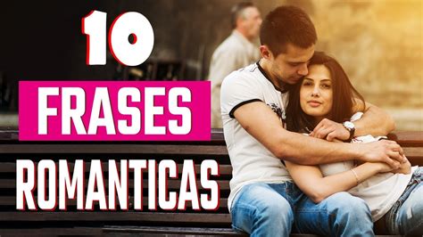 10 Romantic Phrases In Spanish Youtube