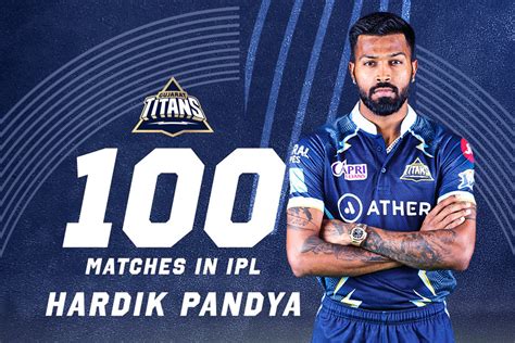 Ipl 2022 Hardik Pandya Joins League Of Players With 100 Ipl Matches