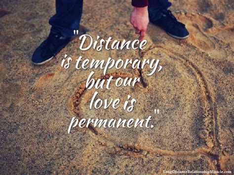 Distance is not for the fearful, it is for the bold. 15 Beautiful Long Distance Love Quotes for Her - Freshmorningquotes